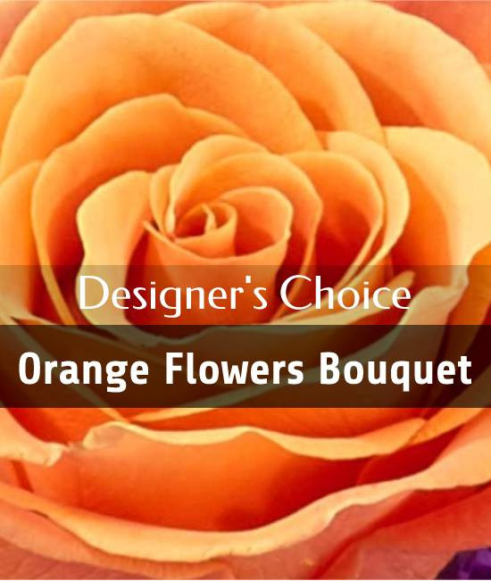 Designer's choice - Orange flowers bouquet